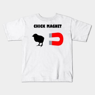 Chick Magnet Kids T-Shirt